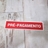 Placa Pré-Pagamento Vermelha